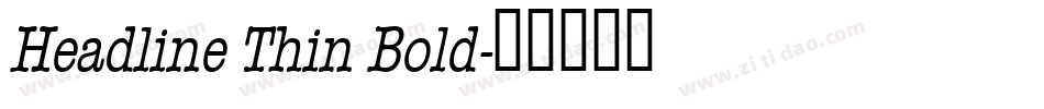 Headline Thin Bold字体转换